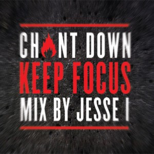 Chant Down Keep Focus mix by Jesse I